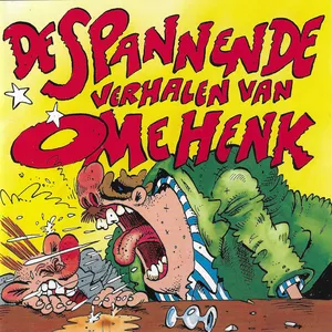 Spannende verhalen van Ome Henk